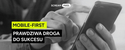 Mobile-first design: klucz do sukcesu w dzisiejszym świecie online