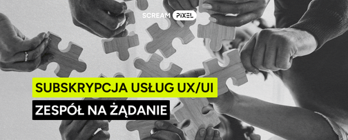 Subskrypcja usług UX/UI - zespół na żądanie